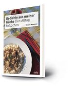 Das Foto zeigt das neue Kochbuch "Gedichte aus meiner Küche".